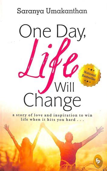 One Day Life Will Change by Saranya Umakanthan (GRADE - E)