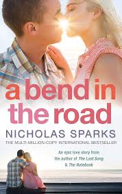 A Bend in the Road by Nicholas Sparks (GRADE-B)