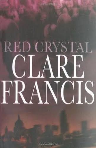 Red Crystal by Clare Francis (Grade - B)
