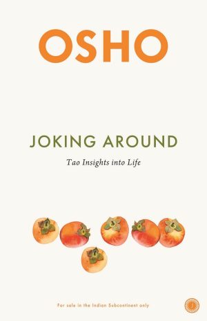 JOKING AROUND BY OSHO (GRADE - A)