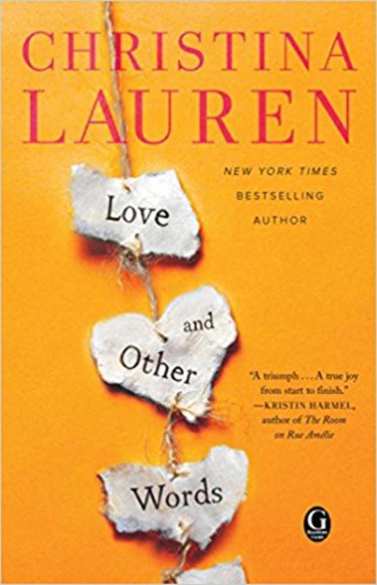 Love and Other Words by Christina Lauren (GRADE - A)