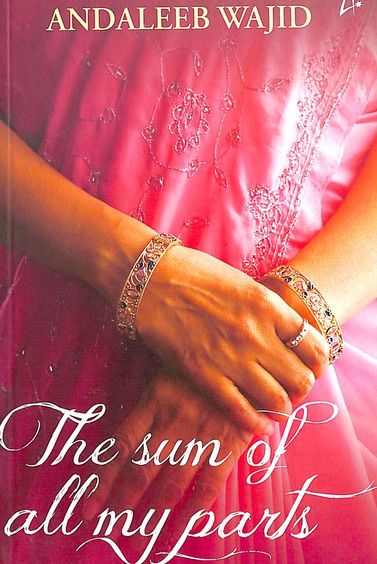 The sum of all my parts by Andaleeb Wajid (GRADE - A)