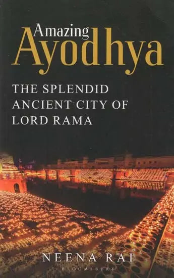 AMAZING AYODHYA BY NEENA RAI (GRADE - D)