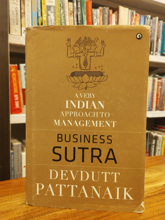 Business Sutra: A Very Indian Approach to Management