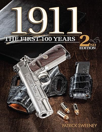 1911: The First 100 Years, 2nd Edition Hardcover – July 23, 2019,Grade (B)