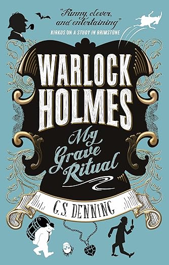 Warlock Holmes - My Grave Ritual Paperback – Illustrated, May 15, 2018
by G.S. Denning (Author)