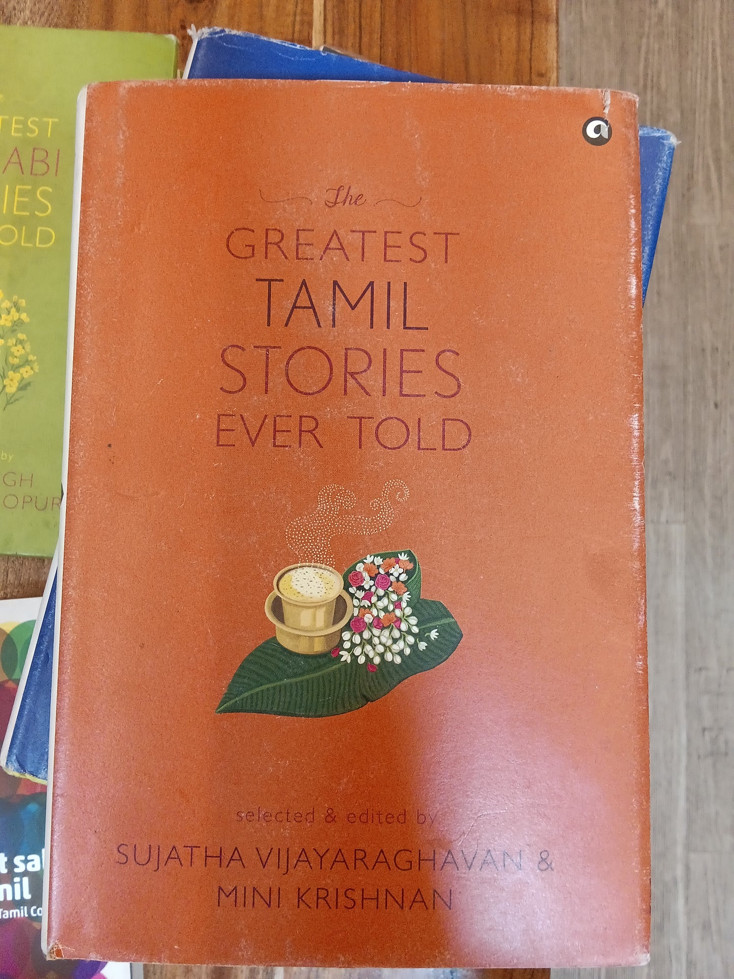 The Greatest Tamil Stories Ever Told
Book by Mini Krishnan and Sujatha Vijayaraghavan