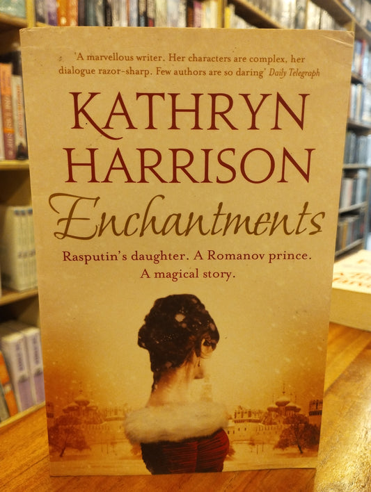 Enchantments [by: Kathryn Harrison