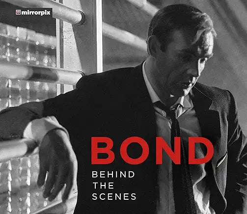 Bond: Behind the Scenes Hardcover – August 26, 2019
by Mirrorpix (Author)