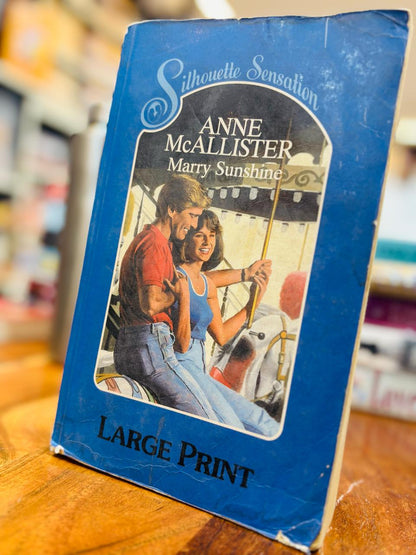 ANNE McALLISTER MARRY SUNSHINE [LARGE PRINT]