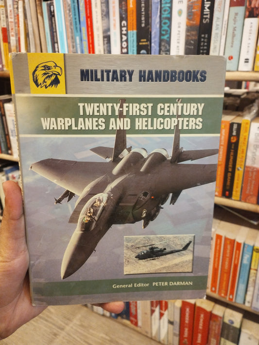 Twenty-first Century War Planes & Helicopters (Military Handbook)