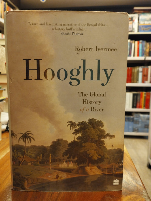 Hooghly: The Global History of a River