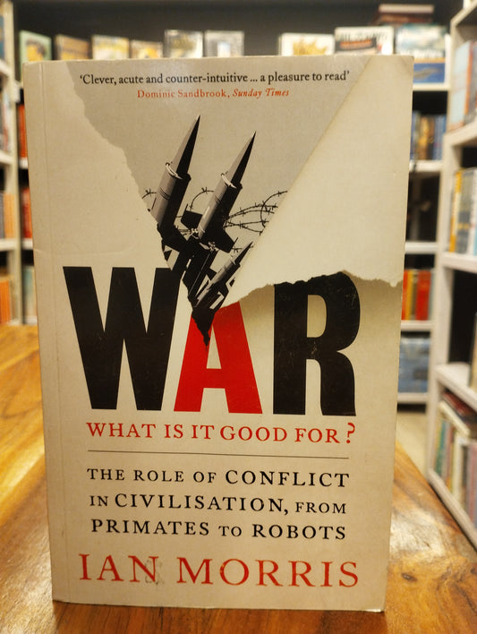 War: What is it good for?