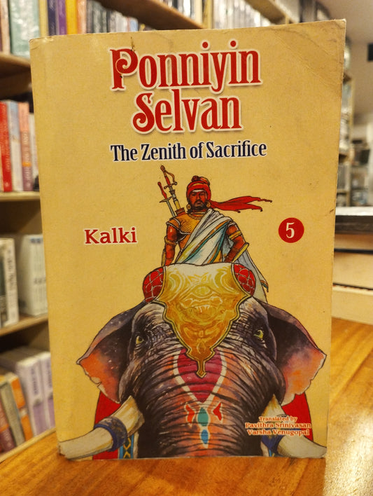 Ponniyin Selvan- Part 5- The Zenith Of Sacrifice