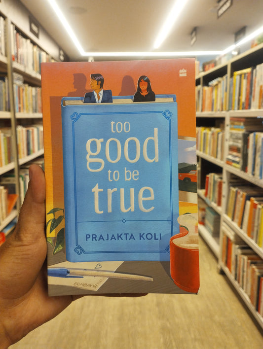 Too Good to Be True : A smart, funny will-they-won’t-they romance by mostlysane