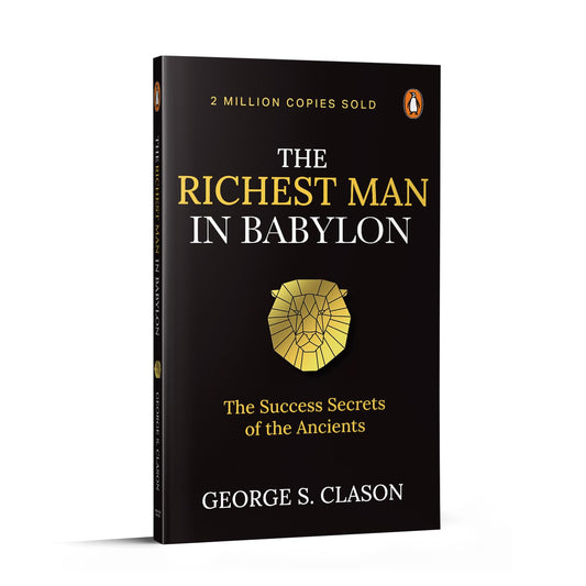 The Richest Man In Babylon by George S. Clason [Original Edition (Complete), Premium Paperback]