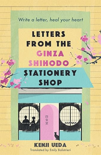 Letters From The Ginza Shihodo Stationery Shop Paperback – 15 December 2024
by Kenji Ueda (Author), Emily Balistrieri