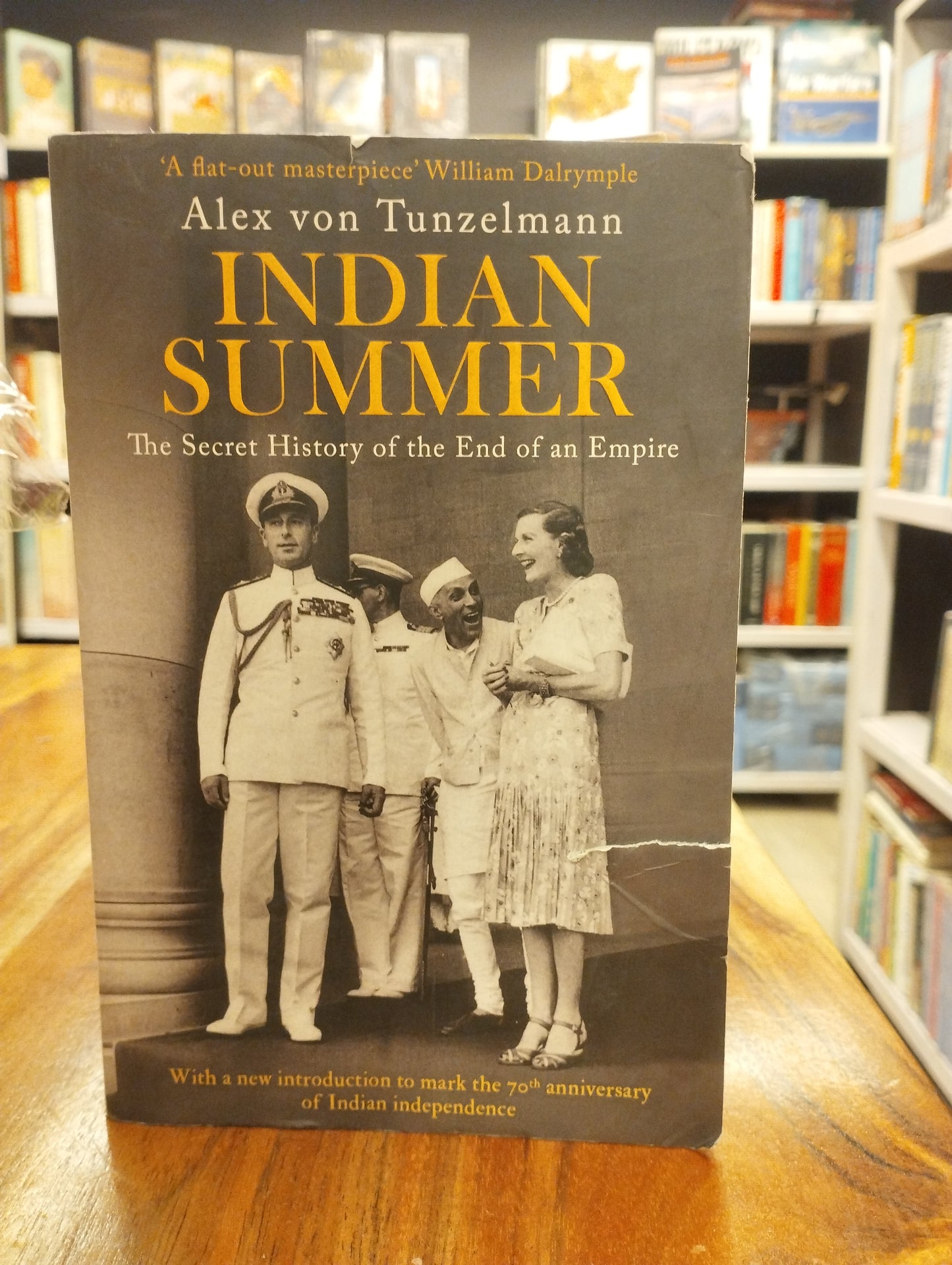 INDIAN SUMMER, Alex von Tunzelmann: The Secret History of the End of an Empire [Paperback] Alex Von Tunzelmann
