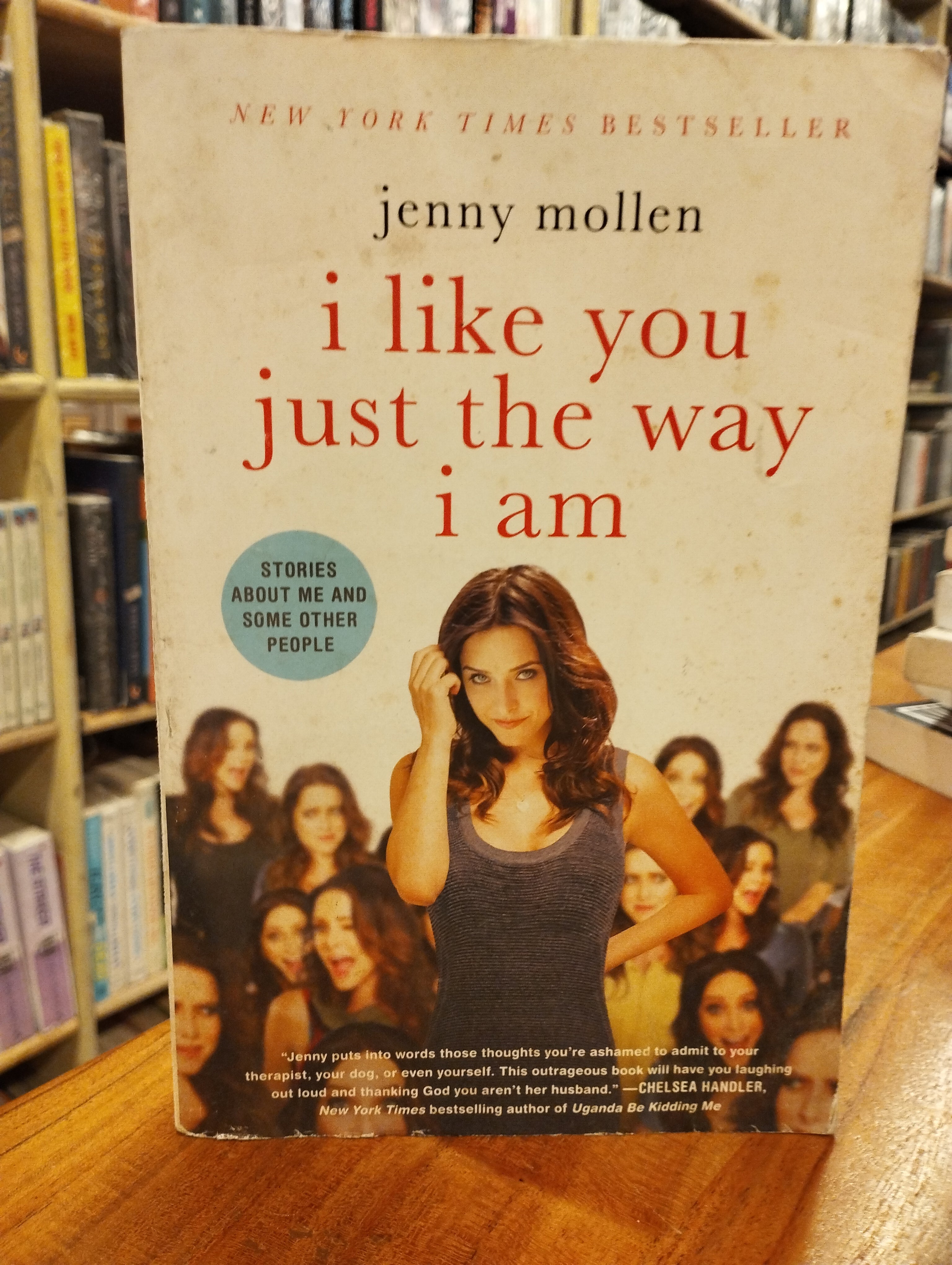 I Like You Just the Way I Am: Stories About Me and Some Other People (preloved)
