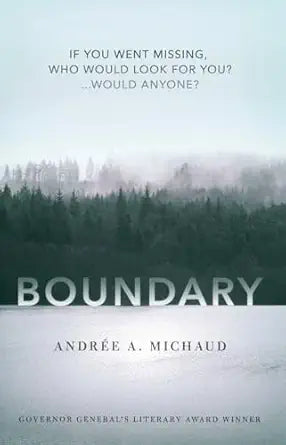 Boundary Hardcover – Import, 23 March 2017
by Andrée A Michaud (Author), Donald Winkler (Translator)