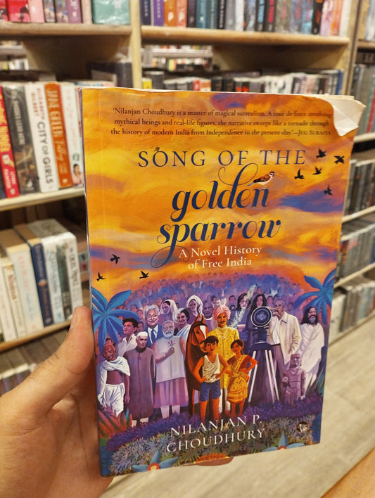Song of the Golden Sparrow a Novel History of Free India (preloved)