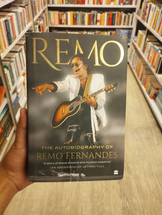 Remo: The Autobiography of Remo Fernandes