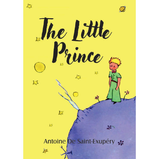 THE LITTLE PRINCE [ANTOINE DE SAINT-EXUPERY]