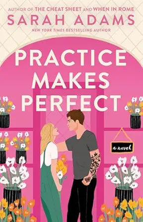 Practice Makes Perfect: A Novel: 2 (Rome, Kentucky) Paperback – 2 May 2023
by Sarah Adams (Author)