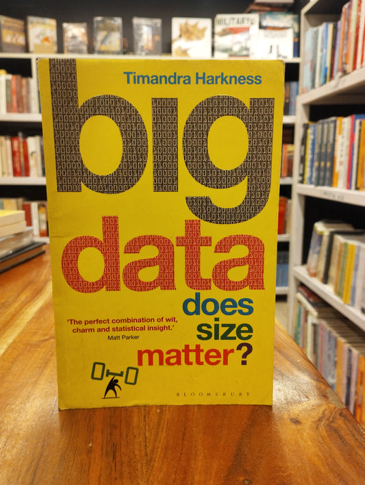 Big Data: Does Size Matter?