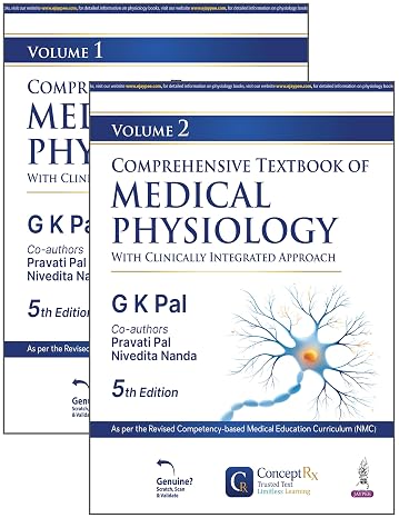 Comprehensive Textbook of Medical Physiology (2 Vol Set), 5/E for MBBS Students | Clinically Integrated Approach with 200+ Clinical Cases | Chapter Summaries, Mind Maps and PYQs via ConceptRx
by G K Pal (Author), Pravati Pal (Author), & 1 More  Format: Pa