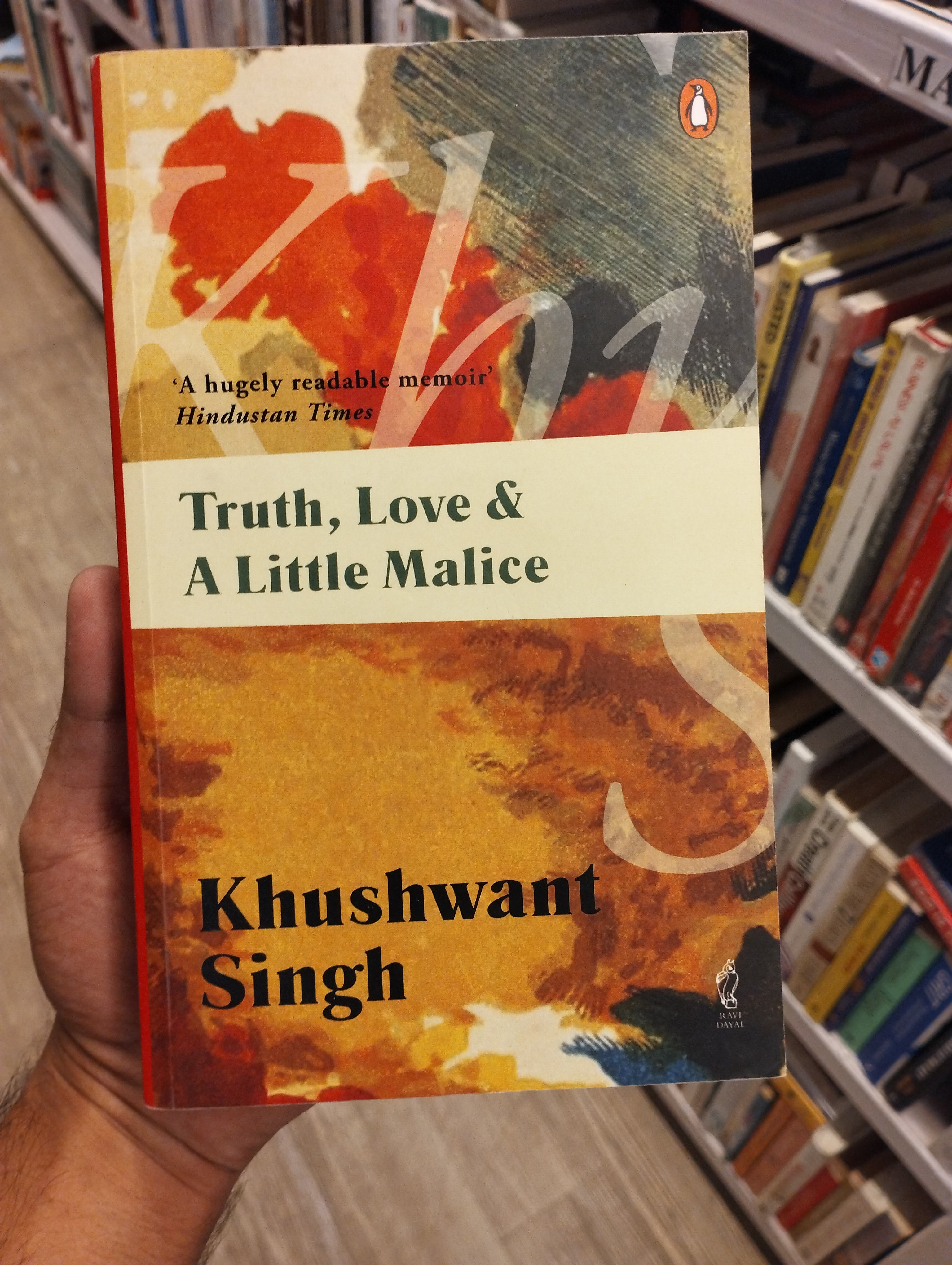 Khushwant Singh
 
Truth, Love & A Little Malice