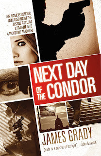 NEXT DAY OF THE CONDOR by James Grady (No Exit Press, 2015)