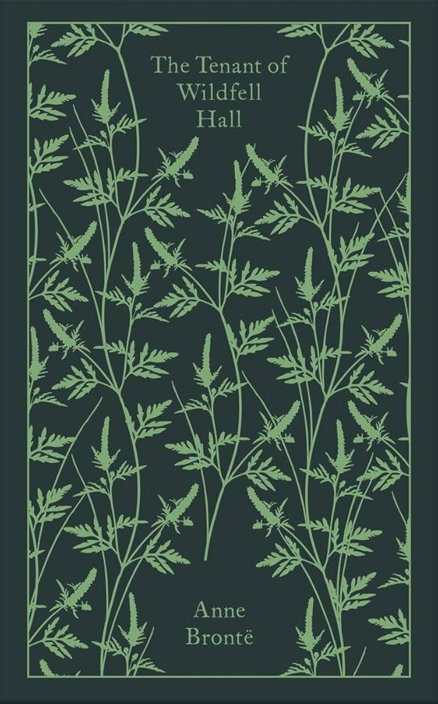 THE TENANT OF WILDFELL HALL [ANNE BRONTE]