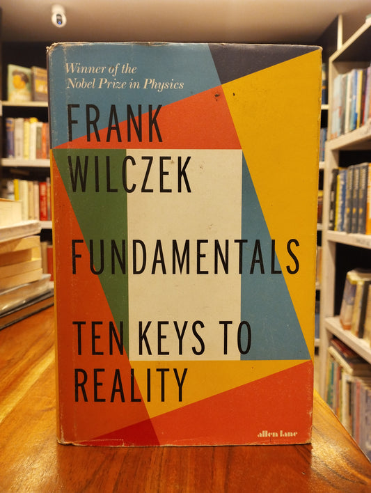 Fundamentals: Ten Keys to Reality