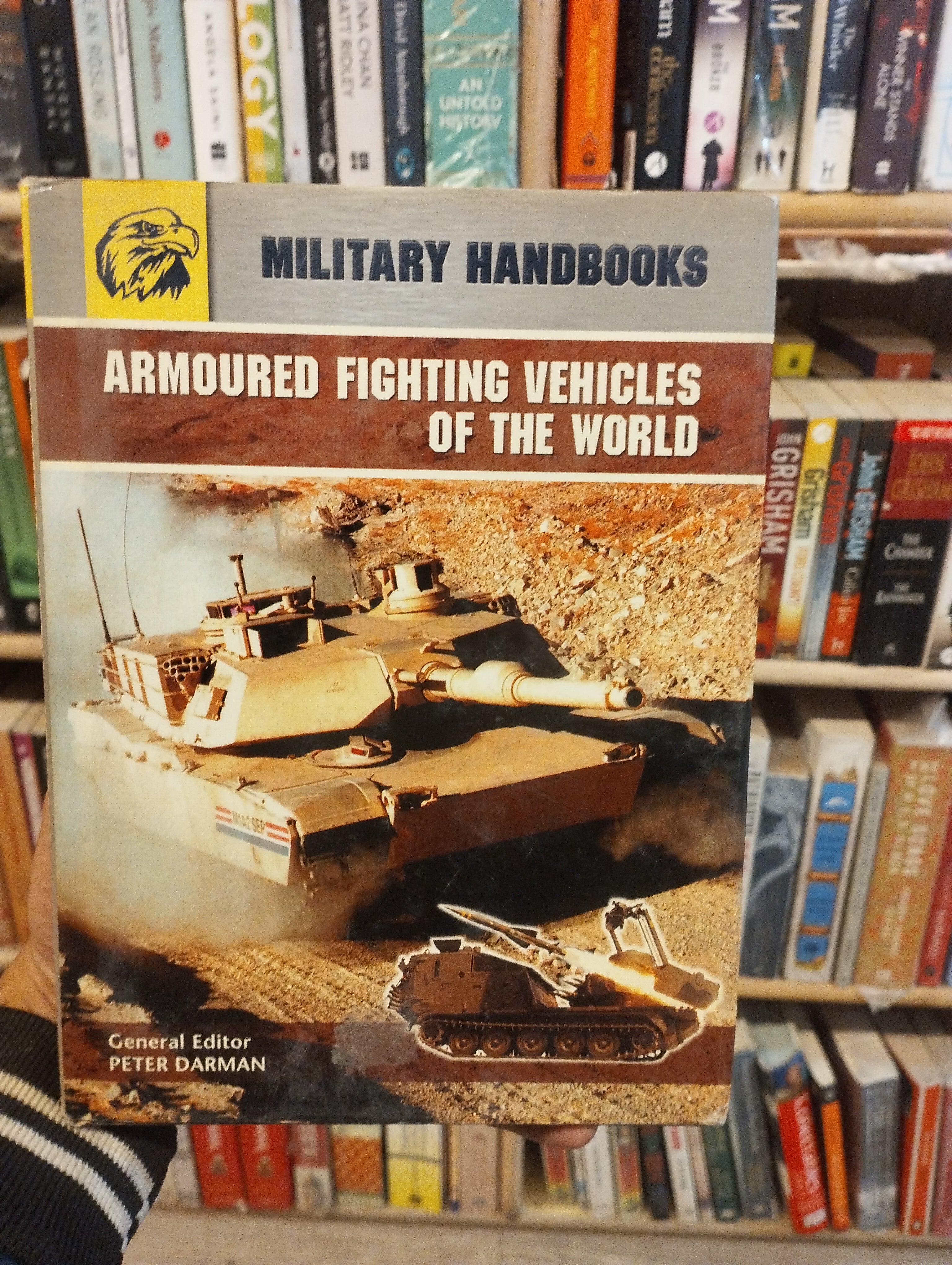 Armoured Fighting Vehicles of the World (Military Handbooks)
