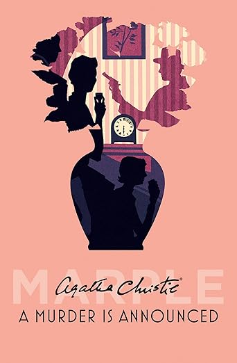 A MURDER IS ANNOUNCED {AGATHA CHRISTIE}