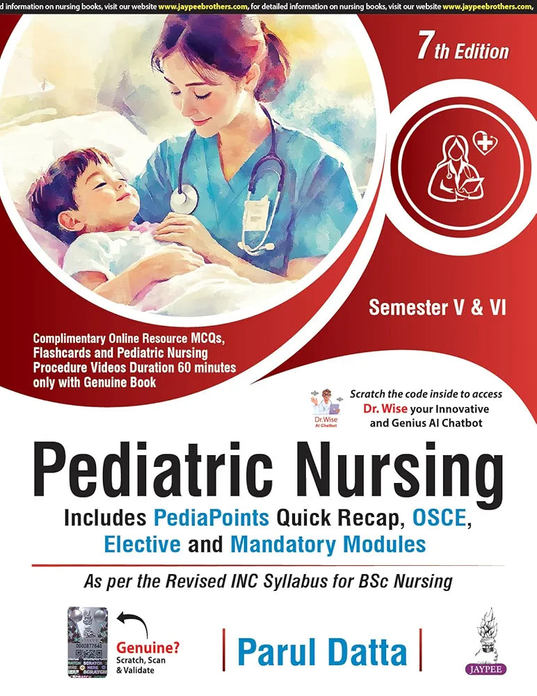 PEDIATRIC NURSING (INCLUDES PEDIA POINTS, QUICK RECAP,OSCE,ELECTIVE AND MANDATORY MODULES)
7/E, 2025 Edition - 13 June 2025