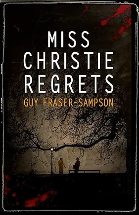 Miss Christie Regrets (Hampstead Murders)