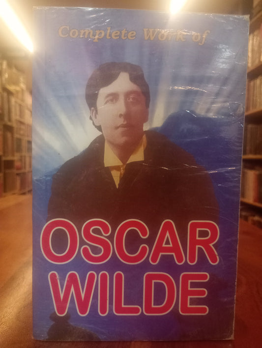 Complete Work Of Oscar Wilde