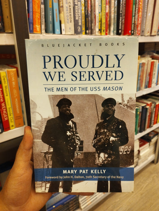Proudly We Served: The Men of the USS Mason