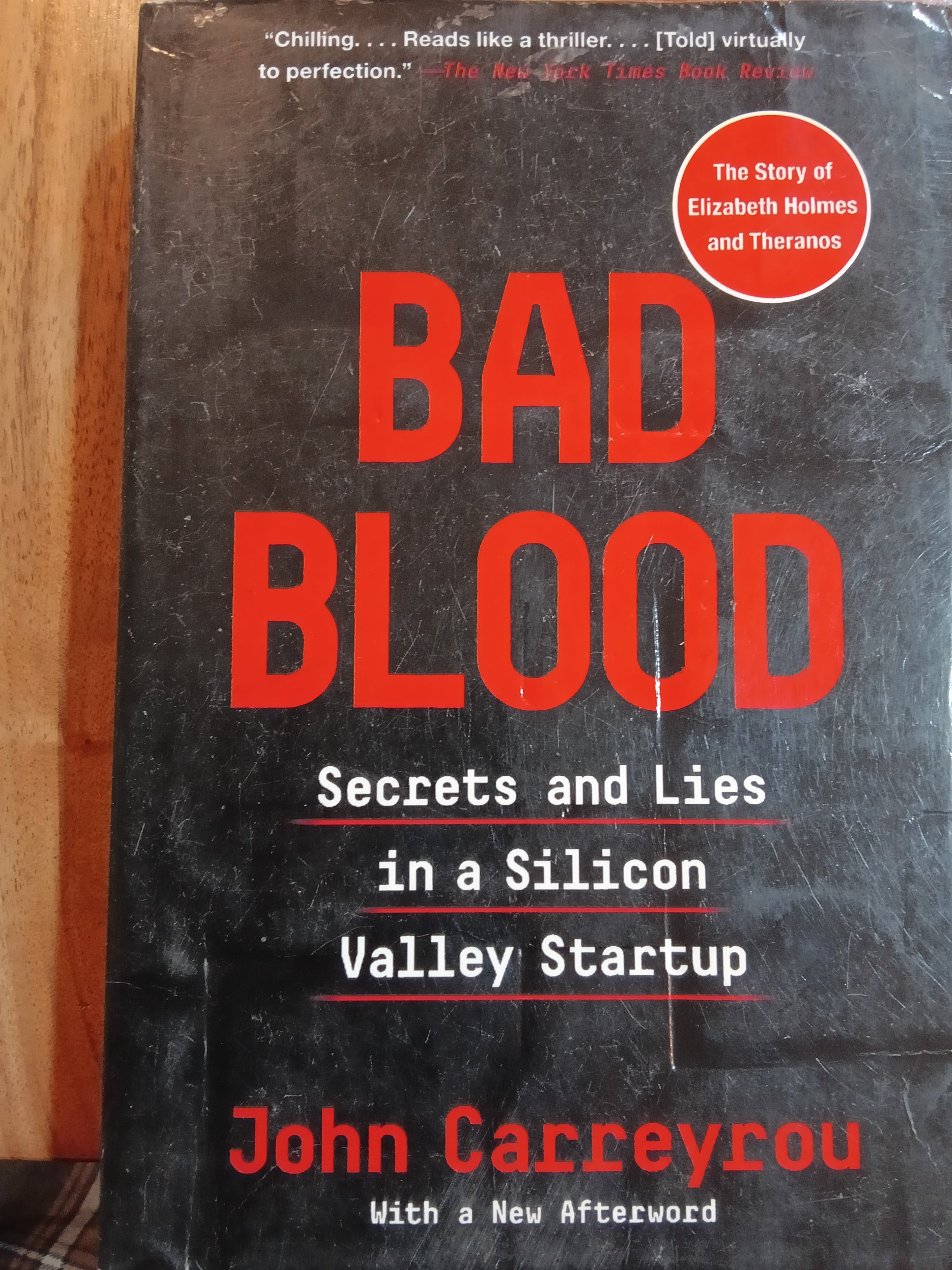 Bad Blood: Secrets and Lies in a Silicon Valley Startup