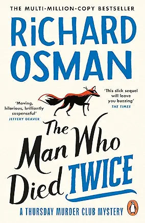 The Man Who Died Twice (Book 2): Stolen Diamonds, Ruthless Killers & Laugh-Out-Loud Twists in the Unmissable Sequel to the Million Copy Bestseller | The Thursday Murder Club Series Paperback – 12 May 2022
by Richard Osman (Author)