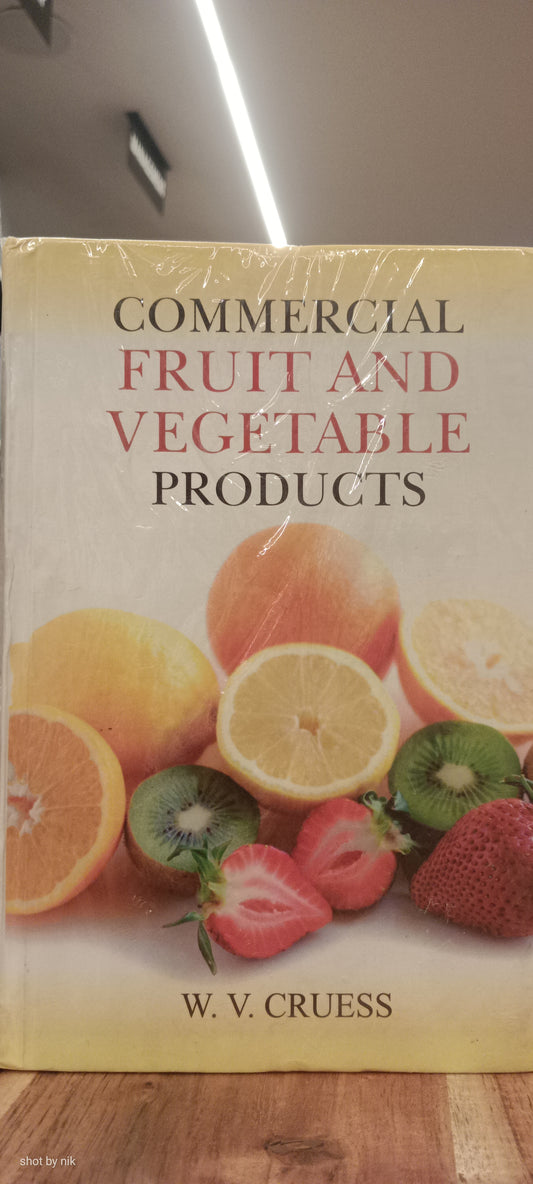 Commercial Fruit and Vegetable Products hard cover