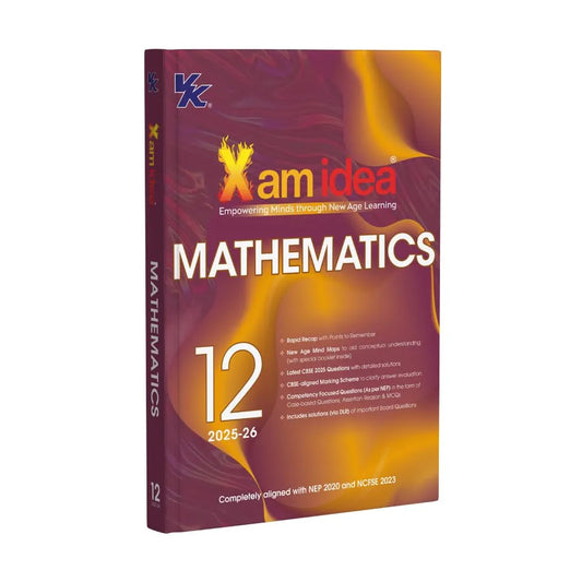 Xam idea Class 12 Mathematics (2025-26) Empowering Minds with New Age Learning | NEP & NCFSE Aligned