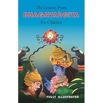 The Lessons From Bhagavadgita For Children Paperback