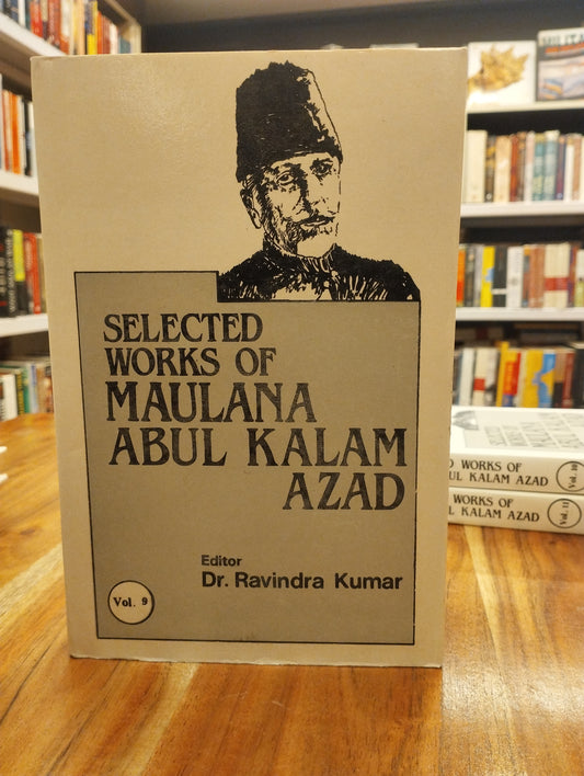 Selected Works Of Maulana Abul Kalam Azad ( Vol. 9 )