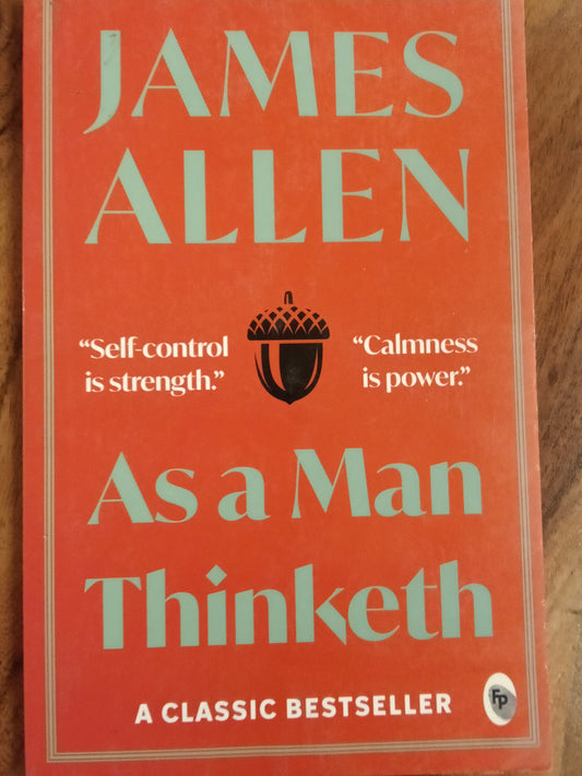 As a Man Thinketh