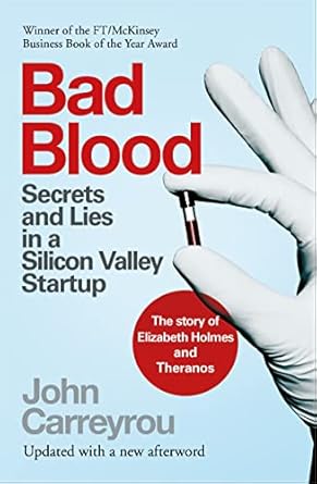 Bad Blood Paperback – 15 March 2023
by John Carreyrou (Author)