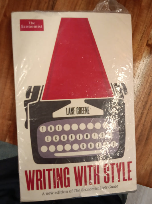 Writing with Style: The Economist Guide
Book by Robert Lane Greene