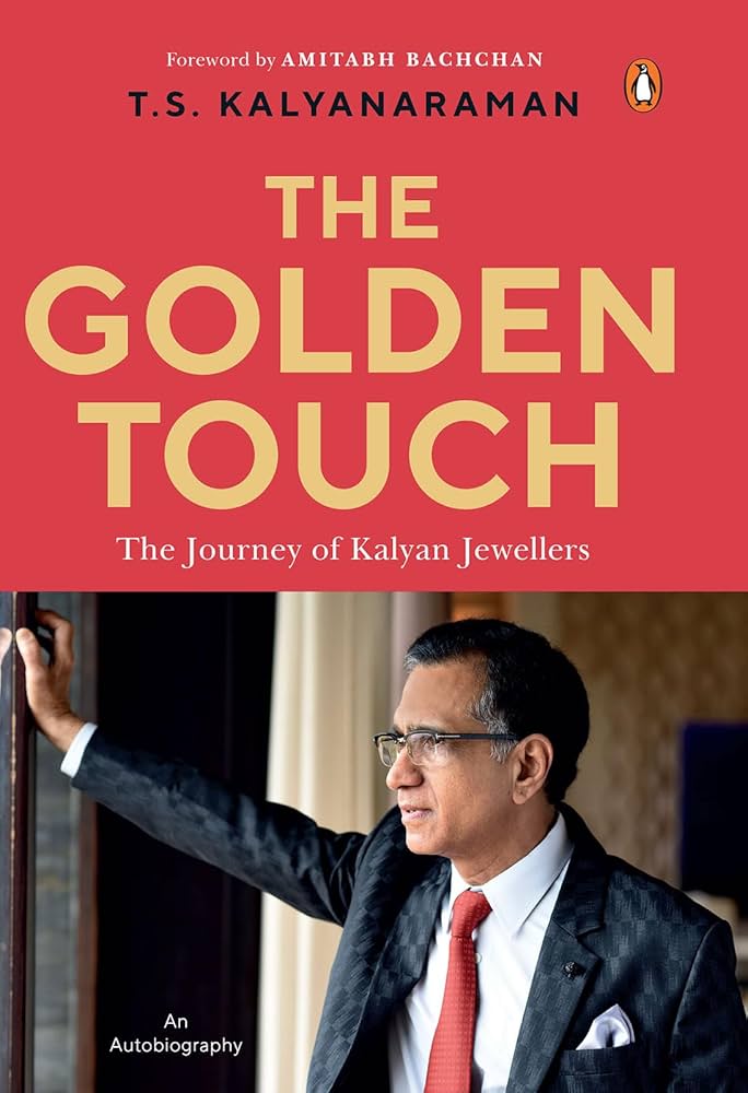 THE GOLDEN TOUCH "The Journey Of Kalyan Jewellers [T.S. KALYANARAMAN](GRADE:B)